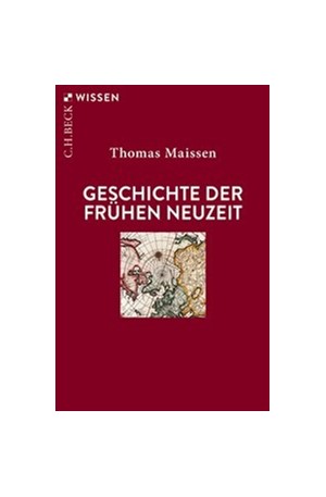 Cover: Thomas Maissen, Geschichte der Frühen Neuzeit