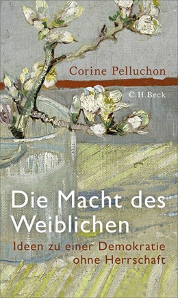 Cover: Pelluchon, Die Macht des Weiblichen