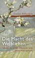 Cover: Pelluchon, Die Macht des Weiblichen