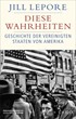 Cover: Lepore, Diese Wahrheiten