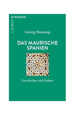 Cover: Bossong, Georg, Das Maurische Spanien