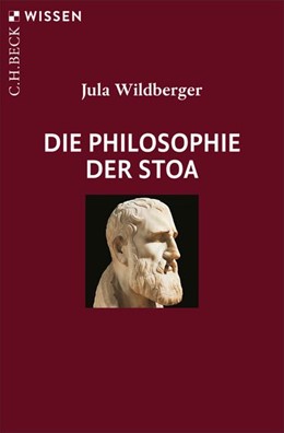 Cover: Wildberger, Jula, Die Philosophie der Stoa