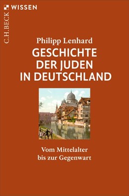 Cover: Lenhard, Philipp, Geschichte der Juden in Deutschland