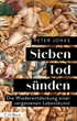 Cover: Jones, Peter, Sieben Todsünden