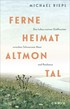 Cover: Riepl, Ferne Heimat Altmontal