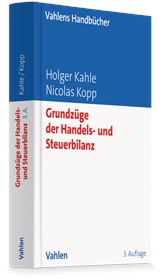 Abbildung von Kahle / Kopp | Grundzüge der Handels- und Steuerbilanz | 3. Auflage | 2027 | beck-shop.de