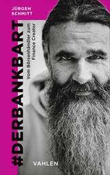 Abbildung von Schmitt | #derbankbart - Vom Börsenhändler zum Finance Creator | 2026 | beck-shop.de