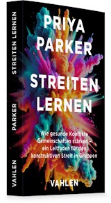 Abbildung von Parker | Die Kunst des Streitens - Wie gesunde Konflikte Gemeinschaften stärken | 2027 | beck-shop.de