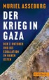 Cover: Asseburg, Muriel, Der Krieg in Gaza