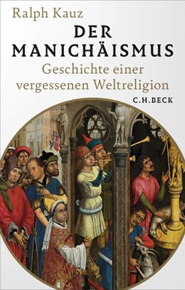 Cover: Kauz, Ralph, Der Manichäismus