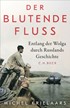 Cover: Krielaars, Michel, Der blutende Fluss