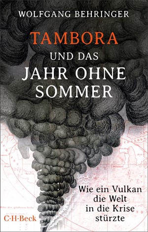Cover: Wolfgang Behringer, Tambora und das Jahr ohne Sommer