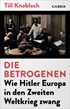 Cover: Knobloch, Till, Die Betrogenen