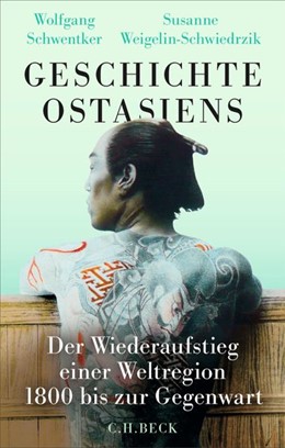 Cover: Schwentker, Wolfgang / Weigelin-Schwiedrzik, Susanne, Geschichte Ostasiens