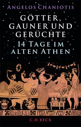 Cover: Chaniotis, Angelos, Götter, Gauner und Gerüchte
