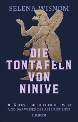 Cover: Wisnom, Selena, Die Tontafeln von Ninive
