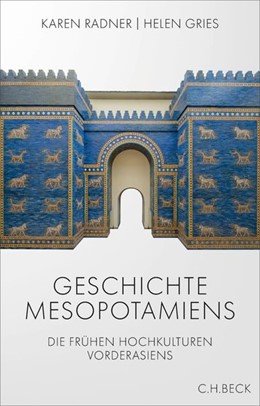 Cover: Radner, Karen / Gries, Helen, Geschichte Mesopotamiens