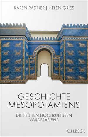 Cover: Helen Gries|Karen Radner, Geschichte Mesopotamiens