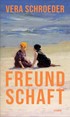 Cover: Schroeder, Vera, Freundschaft