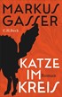 Cover: Gasser, Markus, Katze im Kreis