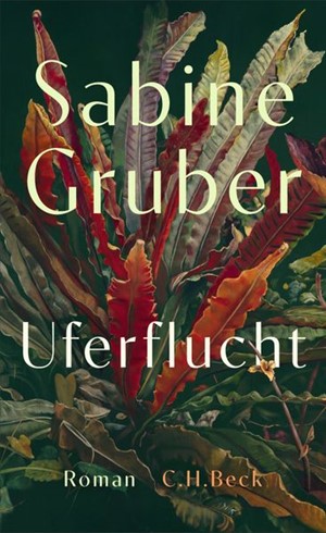 Cover: Sabine Gruber, Uferflucht