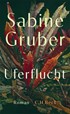 Cover: Gruber, Sabine, Uferflucht