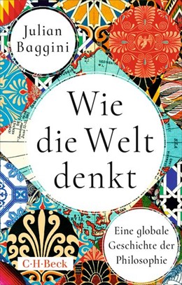 Cover: Baggini, Julian, Wie die Welt denkt