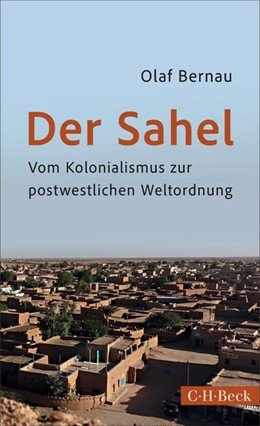 Cover: Bernau, Olaf, Der Sahel