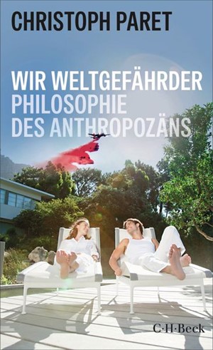 Cover: Christoph Paret, Wir Weltgefährder
