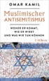 Cover: Kamil, Muslimischer Antisemitismus