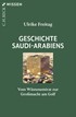 Cover: Freitag, Geschichte Saudi-Arabiens