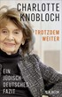 Cover: Knobloch, Trotzdem weiter