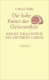 Cover: Höffe, Die hohe Kunst der Gelassenheit