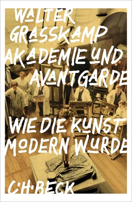 Cover: Grasskamp, Akademie und Avantgarde