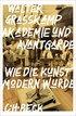 Cover: Grasskamp, Akademie und Avantgarde