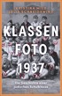 Cover: Milz / Schneidawind, Klassenfoto 1937