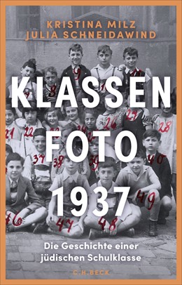 Cover: Milz / Schneidawind, Klassenfoto 1937