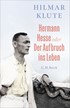 Cover: Klute, Hermann Hesse oder Der Aufbruch ins Leben