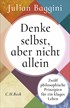 Cover: Baggini, Denke selbst, aber nicht allein