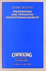 Abbildung von Oecking | Strategisches und operatives Fixkostenmanagement - Möglichkeiten und Grenzen des theoretischen Konzeptes und der praktischen Umsetzung im Rahmen des Kosten- und Erfolgs-Controlling | 1994 | beck-shop.de