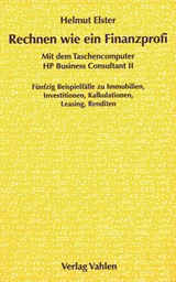 Abbildung von Elster | Rechnen wie ein Finanzprofi mit dem Taschencomputer HP Business Consultant II - Fünfzig Beispielfälle zu Immobilien, Investitionen, Kalkulationen, Leasing, Renditen | 1999 | beck-shop.de