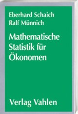 Abbildung von Schaich / Münnich | Mathematische Statistik für Ökonomen Lehrbuch | 2001 | beck-shop.de