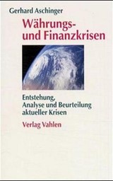 Abbildung von Aschinger | Währungs- und Finanzkrisen - Entstehung, Analyse und Beurteilung aktueller Krisen | 2001 | beck-shop.de