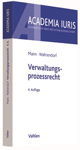 Abbildung von Mann / Wahrendorf | Verwaltungsprozessrecht | 4., neu bearbeitete Auflage | 2015 | beck-shop.de