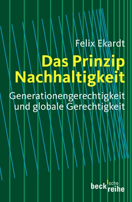 Cover: Ekardt, Felix, Das Prinzip Nachhaltigkeit