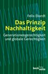 Cover: Ekardt, Felix, Das Prinzip Nachhaltigkeit