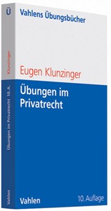 Abbildung von Klunzinger | Übungen im Privatrecht - Übersichten, Fragen und Fälle zum Bürgerlichen, Handels-, Gesellschafts- und Arbeitsrecht | 10., überarbeitete und erweiterte Auflage | 2012 | beck-shop.de