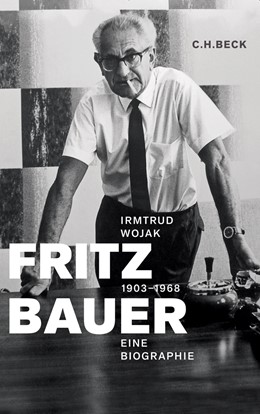 Cover: Wojak, Irmtrud, Fritz Bauer 1903-1968