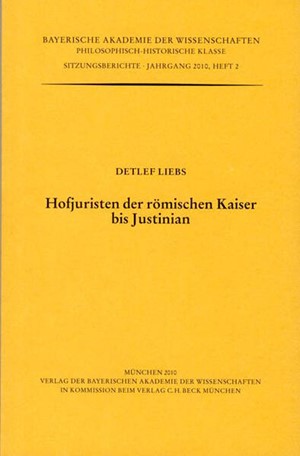 Cover: Detlef Liebs, Hofjuristen der römischen Kaiser bis Justinian