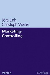 Abbildung von Link / Weiser | Marketing-Controlling - Systeme und Methoden für mehr Markt- und Unternehmenserfolg | 3., vollständig überarbeitete und erweiterte Auflage | 2011 | beck-shop.de